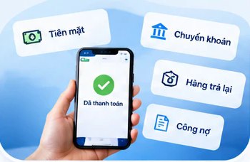 Tiền mặt, chuyển khoản, hàng trả lại, công nợ